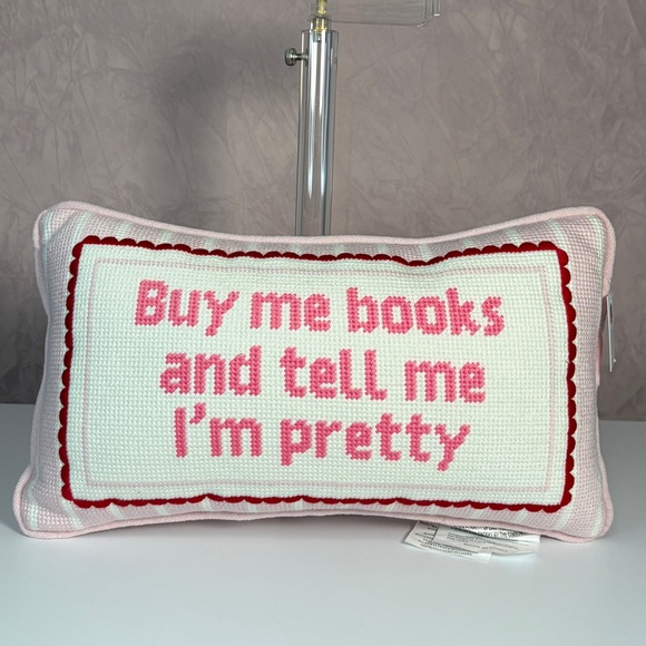 Buy me books and tell me I’m pretty Throw Pillow